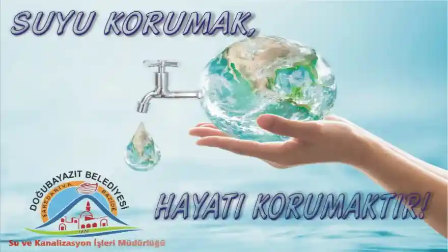 Doğubayazıt Belediyesinden 'su tasarrufu' uyarısı!