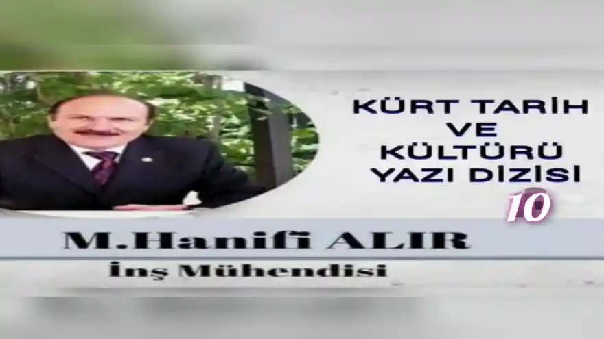 KÜRT TARİH VE KÜLTÜRÜ YAZI DİZİSİ 10