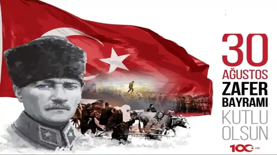 BUGÜN 30 AĞUSTOS ZAFER BAYRAMI