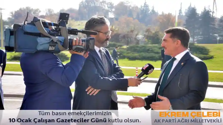 Ak Parti Ağrı Milletvekili Ekrem çelebi'nin 10 Ocak Çalışan Gazeteciler Günü Mesajı