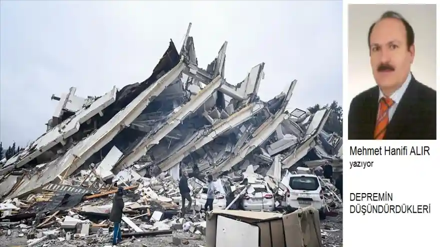 DEPREMİN DÜŞÜNDÜRDÜKLERİ