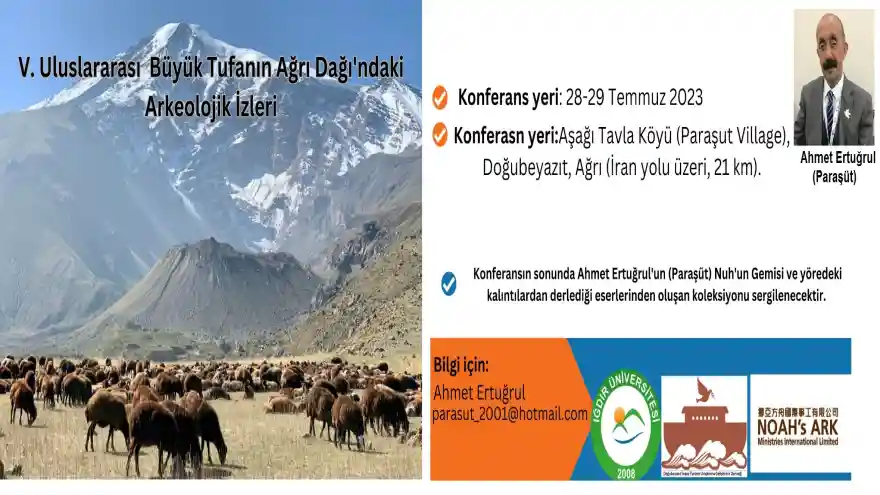 Doğubayazıt'ta Büyük Tufanın Ağrı Dağındaki Arkeolojik izleri konulu konferans düzenlenecek