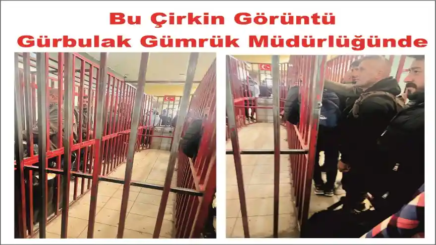 Gürbulak Gümrük Kapısı’ndaki insanlık dramı!